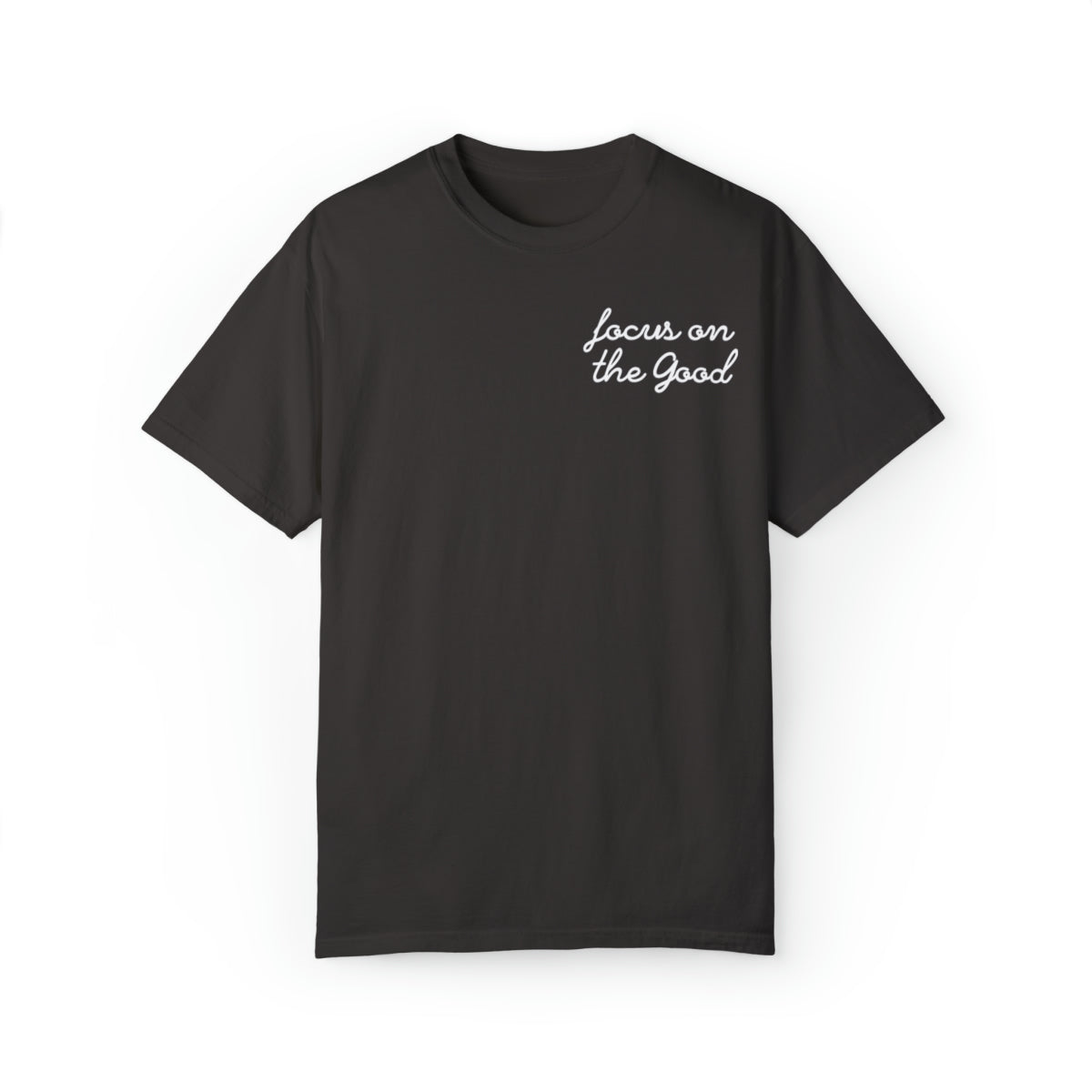 Camiseta unisex cómoda "Céntrate en lo bueno"
