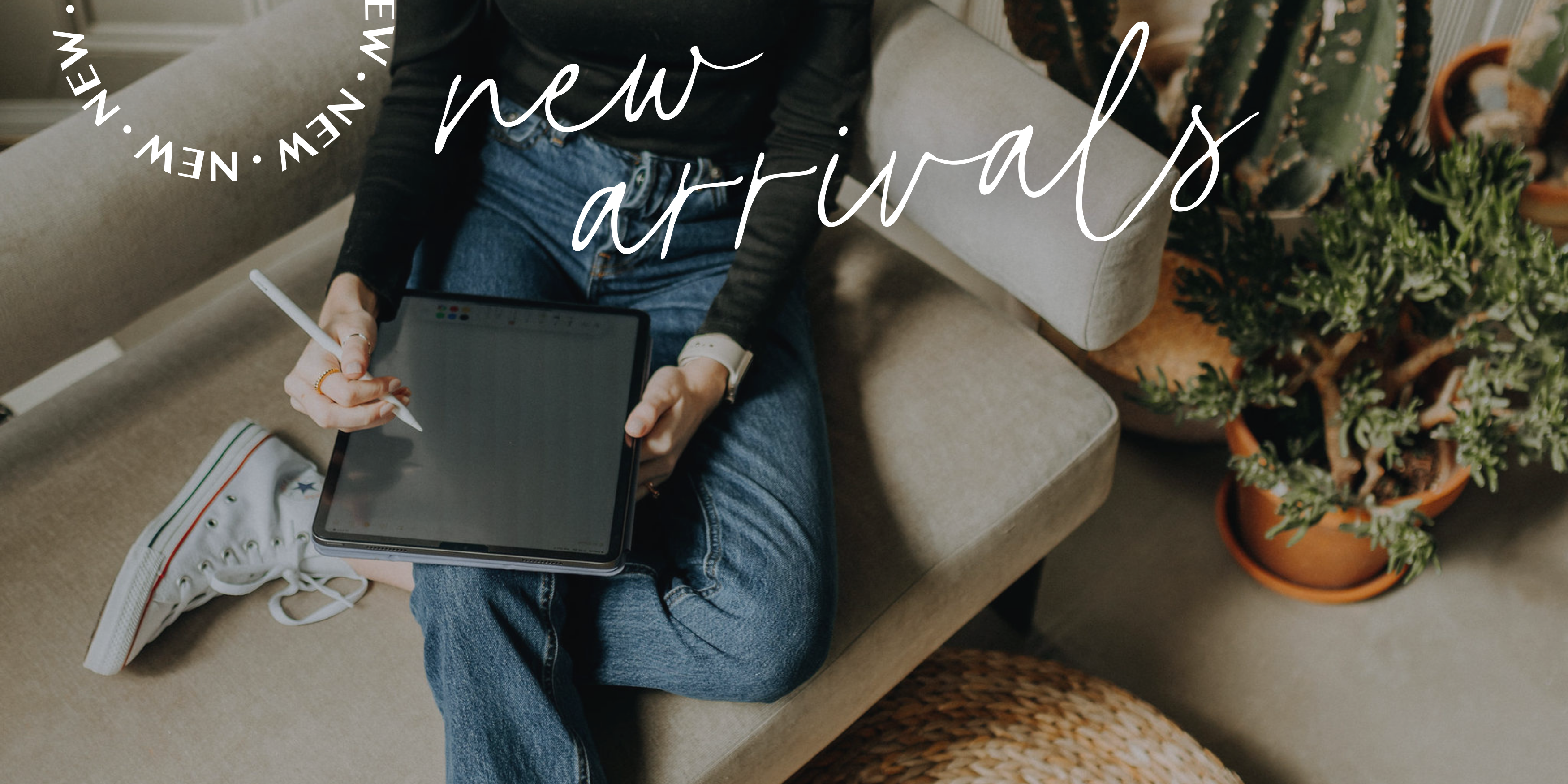 new arrivals
