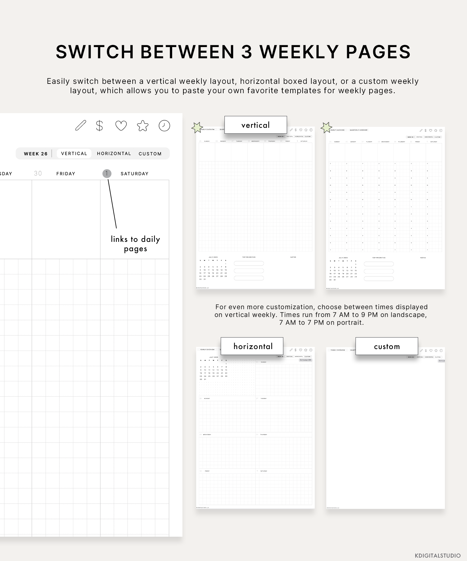 Easily switch between a vertical weekly layout, horizontal boxed layout, or a custom weekly layout, which allows you to paste your own favorite templates for weekly pages.